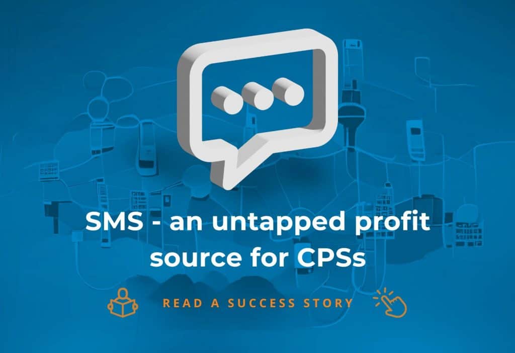 SMS - an untapped profit source for CPSs