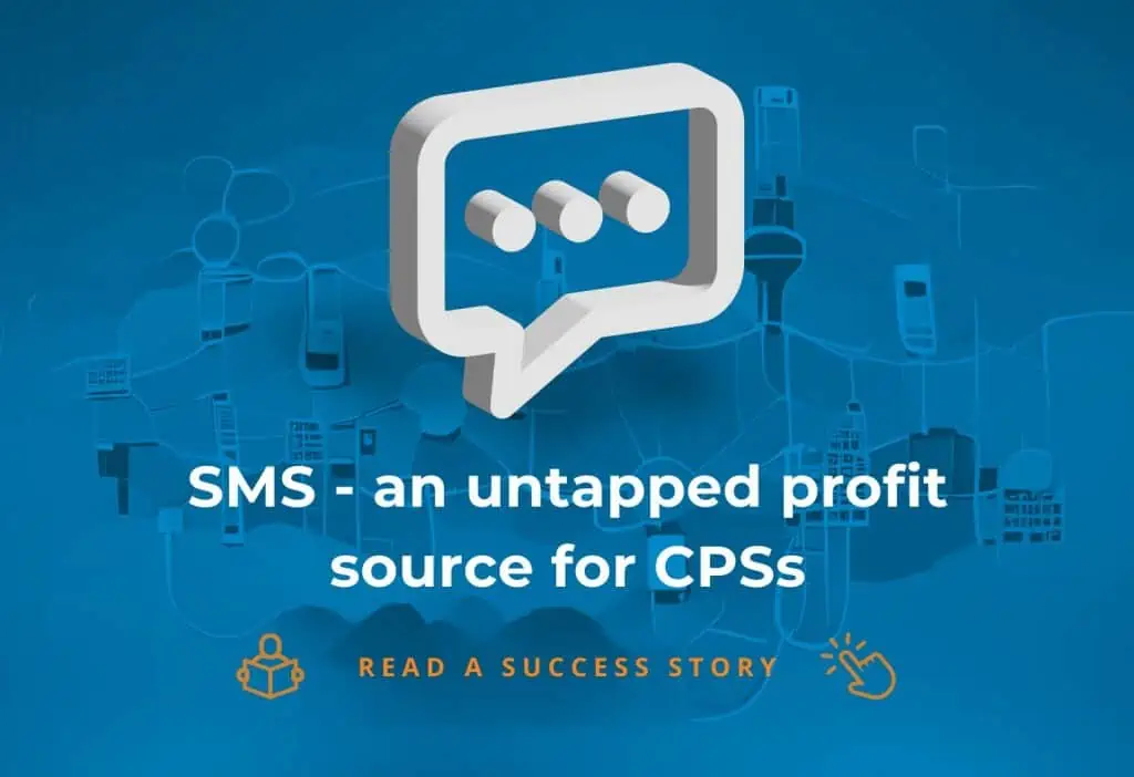 SMS - an untapped profit source for CPSs
