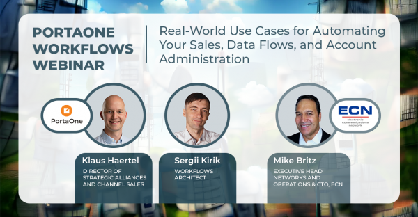PortaOne Workflows Webinar: Real-World Use Cases for Automating Your Operations